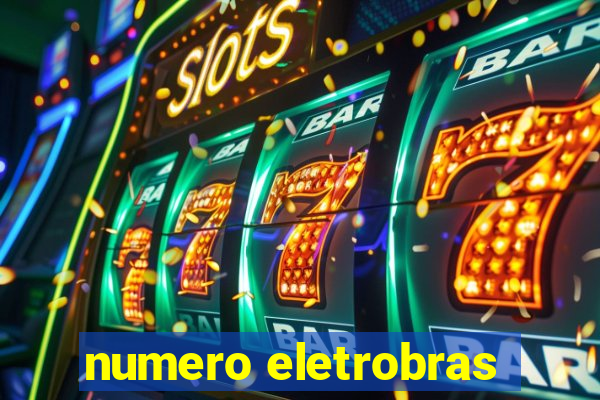 numero eletrobras